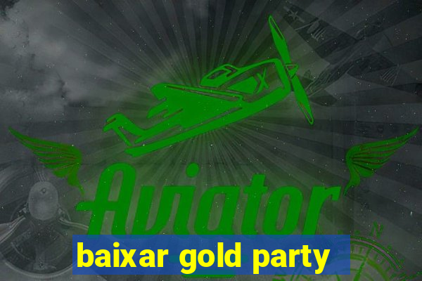 baixar gold party - slots